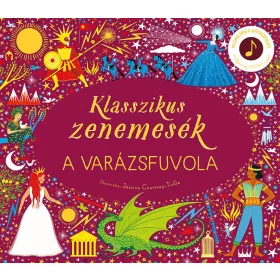 KLASSZIKUS ZENEMESÉK - A VARÁZSFUVOLA