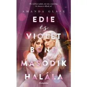 EDIE ÉS VIOLET BOND MÁSODIK HALÁLA