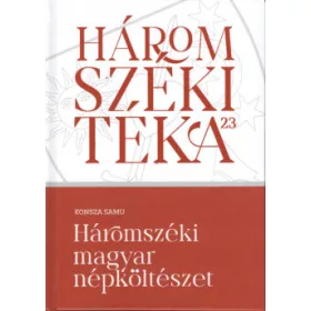 HÁROMSZÉKI MAGYAR NÉPKÖLTÉSZET