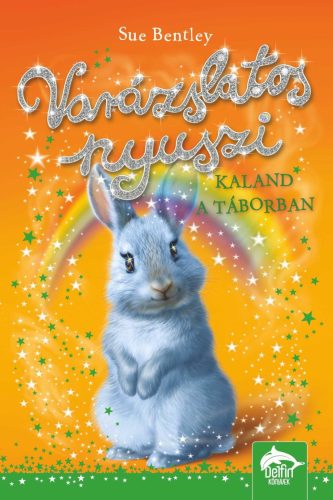 VARÁZSLATOS NYUSZI - KALAND A TÁBORBAN