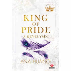 KING OF PRIDE - A KEVÉLYSÉG