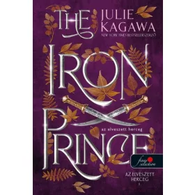 THE IRON PRINCE - AZ ELVESZETT HERCEG