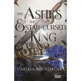   THE ASHES AND THE STAR-CURSED KING- A HAMVAK ÉS AZ ELÁTKOZOTT KIRÁLY
