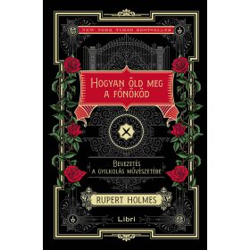 HOGYAN ÖLD MEG A FŐNÖKÖD - ÉLFESTETT