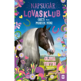 NAPSUGÁR LOVASKLUB 3. - GRÉTI ÉS A MORCOS PÓNI