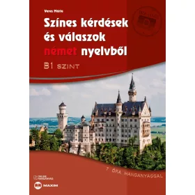   SZÍNES KÉRDÉSEK ÉS VÁLASZOK NÉMET NYELVBŐL  B1 SZINT (ONLINE HANGANYAGGAL)