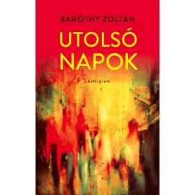 UTOLSÓ NAPOK