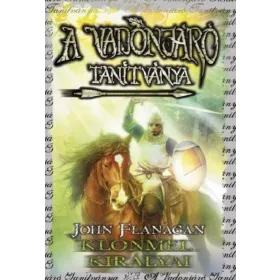 A VADONJÁRÓ TANÍTVÁNYA 8. - KLONMEL KIRÁLYAI