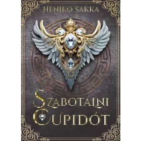 SZABOTÁLNI CUPIDÓT - ÉLDEKORÁLT