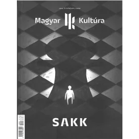 SAKK - MAGYAR KULTÚRA MAGAZIN - 2024. IV. ÉVF. 7. SZÁM