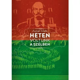HETEN VOLTUNK A SZÉLBEN