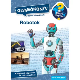ROBOTOK - OLVASÓKÖNYV MIT? MIÉRT? HOGYAN?