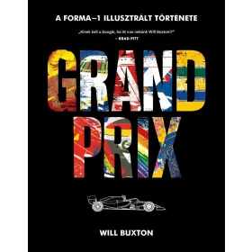 GRAND PRIX - A FORMA1 ILLUSZTRÁLT TÖRTÉNETE