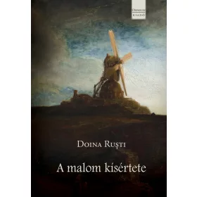 A MALOM KÍSÉRTETE