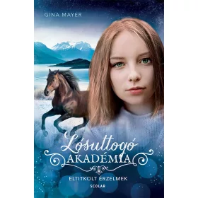 LÓSUTTOGÓ AKADÉMIA 11. - ELTITKOLT ÉRZELMEK