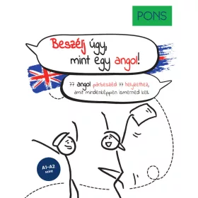BESZÉLJ ÚGY, MINT EGY ANGOL! - PONS