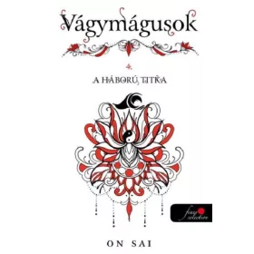 VÁGYMÁGUSOK 4.  - A HÁBORÚ TITKA