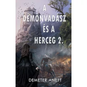A DÉMONVADÁSZ ÉS A HERCEG 2.