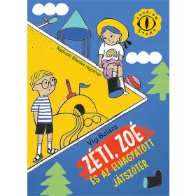 ZÉTI, ZOÉ ÉS AZ ELHAGYATOTT JÁTSZÓTÉR