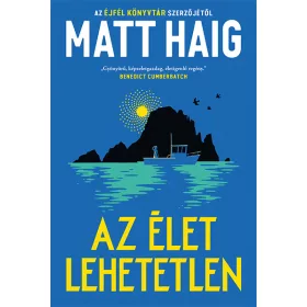 AZ ÉLET LEHETETLEN