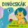 DINÓCSKÁK - FÜRDŐSKÖNYVEK CSIPOGÓVAL