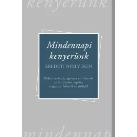 MINDENNAPI KENYERÜNK  EREDETI NYELVEKEN