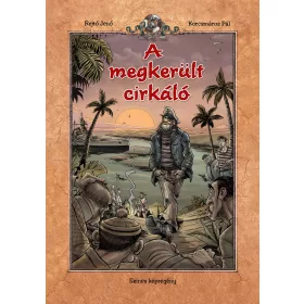 A MEGKERÜLT CIRKÁLÓ - SZÍNES KÉPREGÉNY