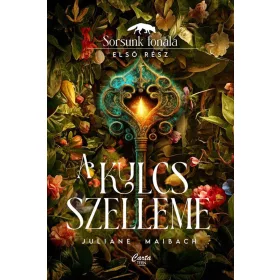 A KULCS SZELLEME - SORSUNK FONALA I.