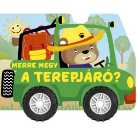 MERRE MEGY A TEREPJÁRÓ? (KEREKES KARTONKÖNYV)