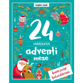 24 VARÁZSLATOS ADVENTI MESE - KARÁCSONYI KALENDÁRIUM
