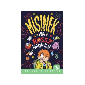 MISINEK MA ROSSZ NAPJA VAN - ABSZOLÚT KÖNYVEK