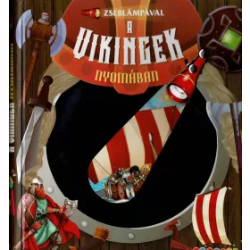 A VIKINGEK NYOMÁBAN - ZSEBLÁMPÁVAL
