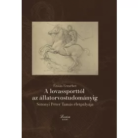 A LOVASSPORTTÓL AZ ÁLLATORVOSTUDOMÁNYIG