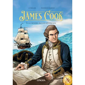 JAMES COOK - 1. A CSENDES-ÓCEÁN HÍVÓSZAVA