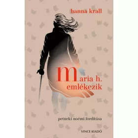 MARIA H. EMLÉKEZIK