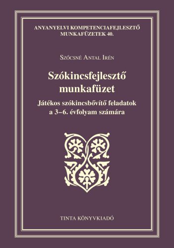 SZÓKINCSFEJLESZTŐ MUNKAFÜZET