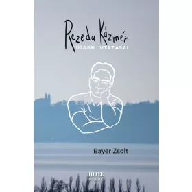REZEDA KÁZMÉR ÚJABB UTAZÁSAI