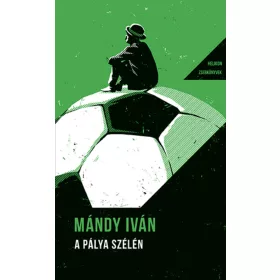 A PÁLYA SZÉLÉN