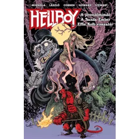   HELLBOY - A JÖVENDŐMONDÓ, A SANDA EMBER, EFFIE KOLB VISSZATÉR