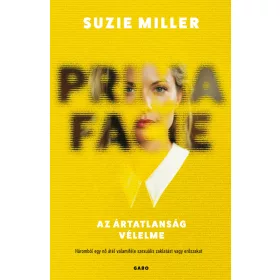 PRIMA FACIE  AZ ÁRTATLANSÁG VÉLELME
