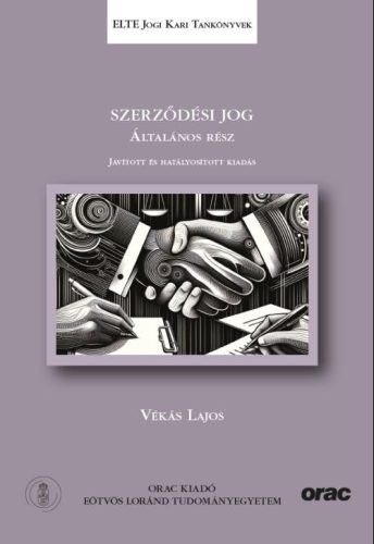 SZERZŐDÉSI JOG-ÁLTALÁNOS RÉSZ JAV., HATÁLYOSÍTOTT KIAD.