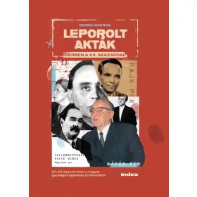 LEPOROLT AKTÁK - PERBEN A XX. SZÁZADDAL