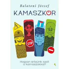 KAMASZKÓR - HOGYAN ÉRTSÜNK SZÓT A KAMASZOKKAL?