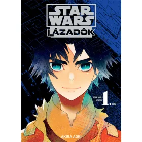 STAR WARS LÁZADÓK 1. - MANGA