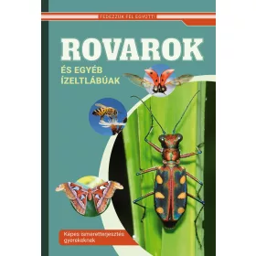 ROVAROK ÉS EGYÉB ÍZELTLÁBÚAK - FEDEZZÜK FEL EGYÜTT!