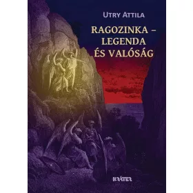 RAGOZINKA - LEGENDA ÉS VALÓSÁG