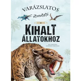 VARÁZSLATOS ÚTMUTATÓ A KIHALT ÁLLATOKHOZ