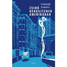 ZSIDÓ GENGSZTEREK AMERIKÁBAN