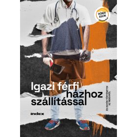 IGAZI FÉRFI HÁZHOZ SZÁLLÍTÁSSAL