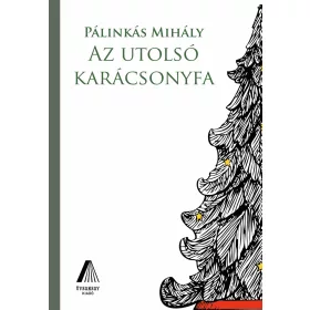 AZ UTOLSÓ KARÁCSONYFA